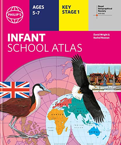 Philip's RGS Infant School Atlas: Key Stage 1 (Ages 5-7) (Philip's World Atlas)