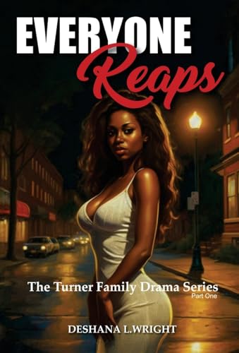 Everyone Reaps: The Turner Family Drama Series Everyone Reaps: The Turner Family Drama Series von Empire Publishing