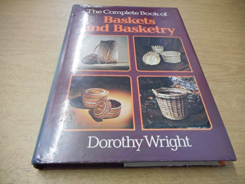 Complete Book of Baskets and Basketry