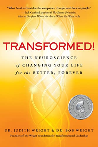 Transformed!: The Neuroscience of Changing Your Life for the Better, Forever von TURNER