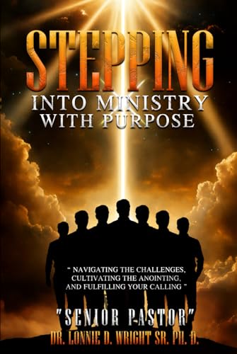 Stepping into Ministry with Purpose von Self Published