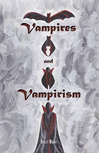 Vampires and Vampirism