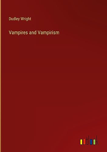 Vampires and Vampirism