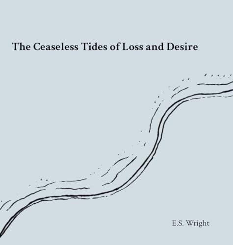 The Ceaseless Tides of Loss and Desire von Lulu.com