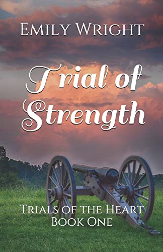 Trial of Strength (Trials of the Heart, Band 1)