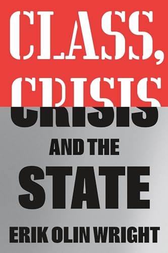 Class, Crisis and the State Class, Crisis and the State von Verso Books