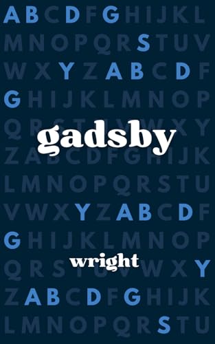 Gadsby (Modern Annotated Edition): A Story of Over 50,000 Words Without Using the Letter 'E' von Independently published