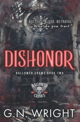 Dishonor: The Hallowed Crows MC Book 2 von Independently published