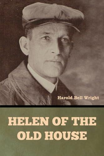 Helen of the Old House von Bibliotech Press