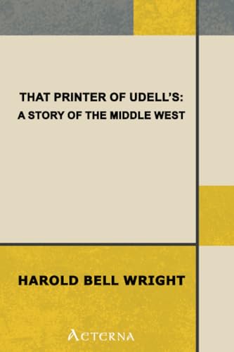 That Printer of Udell's: A Story of the Middle West