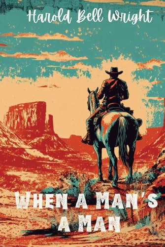 When a Man’s a Man von Independently published