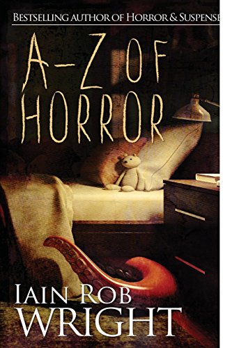 A-Z of Horror: The Complete Collection von CreateSpace Independent Publishing Platform