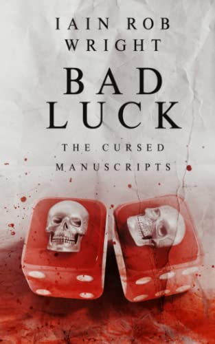 Bad Luck: A gripping horror story (The Cursed Manuscripts) von Independently published