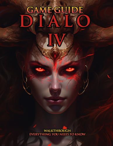 Diablo IV GAME GUIDE : Walkthrough and Everything you need to know