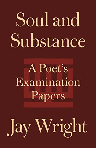Soul and Substance: A Poet's Examination Papers von Princeton University Press