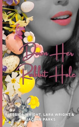 Down Her Rabbit Hole (Dick Me Down Series, Band 5) von Independently published