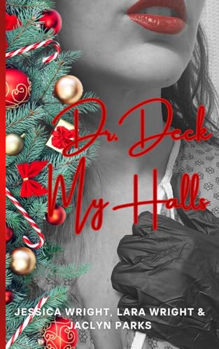 Dr. Deck My Halls (Dick Me Down Series, Band 1) von Independently published