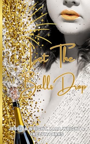 Let the Balls Drop (Dick Me Down Series, Band 2) von Independently published