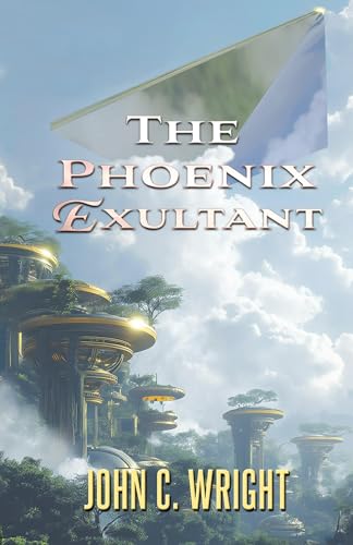 The Phoenix Exultant von Castalia House