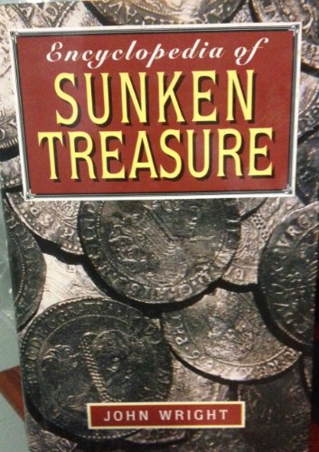 Encyclopedia of Sunken Treasure Encyclopedia of Sunken Treasure