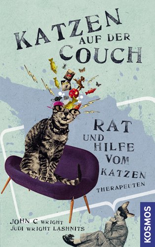Katzen auf der Couch: Rat und Hilfe vom Katzen-Therapeuten Katzen auf der Couch: Rat und Hilfe vom Katzen-Therapeuten