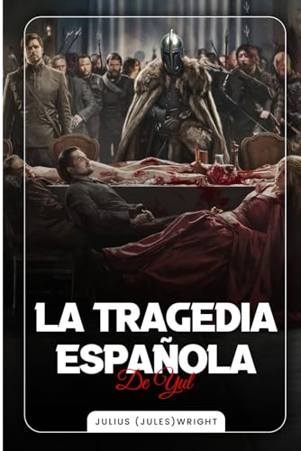 La Tragedia Española de Yul von Best Book Writers