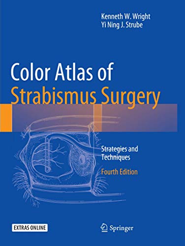 Color Atlas Of Strabismus Surgery: Strategies and Techniques von Springer