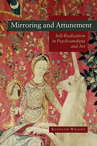 Mirroring And Attunement: Self-realization in Psychoanalysis and Art von Routledge