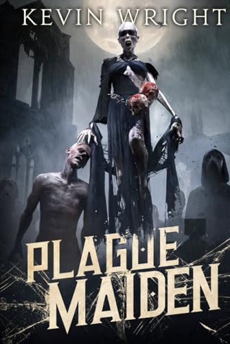 Plague Maiden: The Serpent Knight Saga - Book V. von Independently published