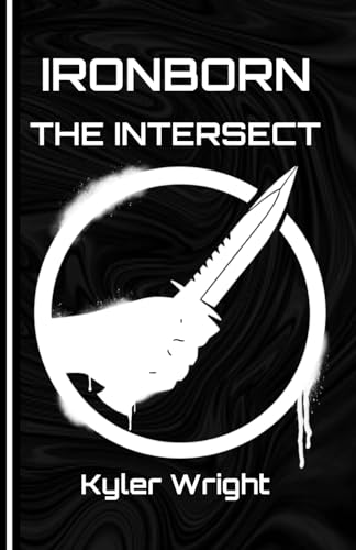 Ironborn: The Intersect: Book 7 von Independently published