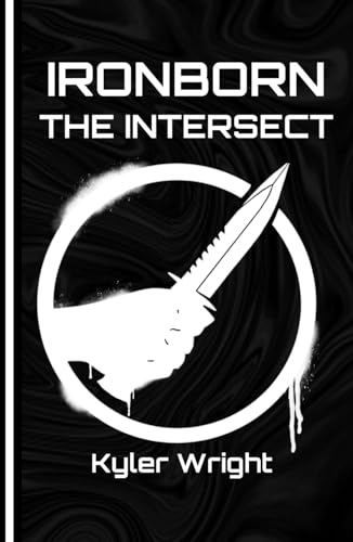 Ironborn: The Intersect: Book 7 von Independently published