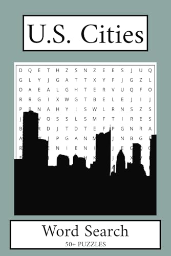 U.S. Cities Word Search Puzzle Book: Word Searches with Easy to Read Print about Big United States Cities like Dallas, Las Vegas, and More | 6x9 ... Gift for Vacations, Holidays, and Free Times von Independently published