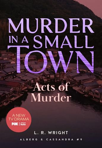 Acts of Murder: Murder in a Small Town (Alberg & Cassandra, Band 9) von Felony & Mayhem
