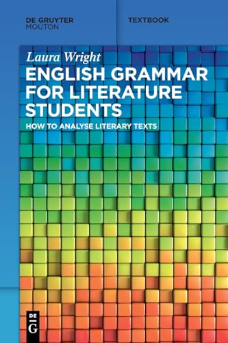 English Grammar for Literature Students: How to Analyse Literary Texts (Mouton Textbook)