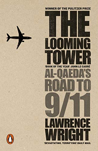 The Looming Tower: Al Qaeda's Road to 9/11 von Penguin Books Ltd (UK)