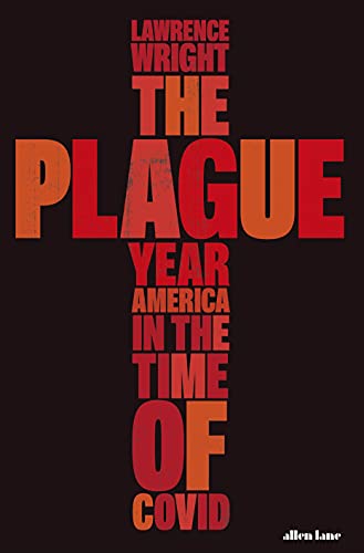 The Plague Year: America in the Time of Covid von Allen Lane