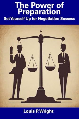The Power of Preparation: Set Yourself Up for Negotiation Success von Independently published