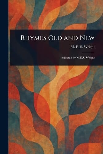 Rhymes Old and New von Anson Street Press