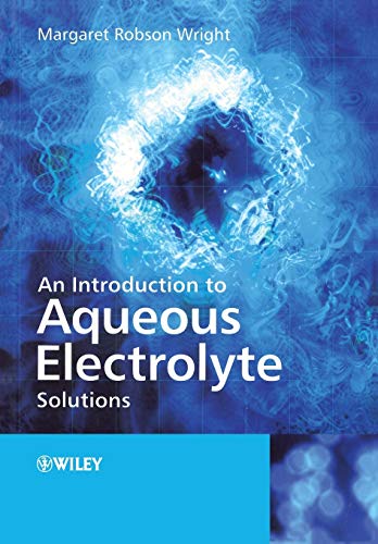 An Introduction to Aqueous Electrolyte Solutions von Wiley
