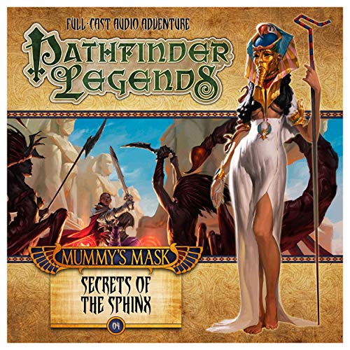 The Mummy's Mask: Secret of the Sphinx (Pathfinder Legends)
