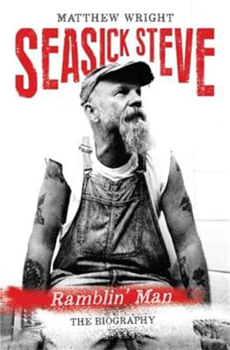 Seasick Steve - Ramblin' Man: Tales of a Travellin' Man