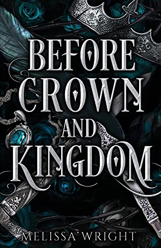 Before Crown and Kingdom (Between Ink and Shadows, Band 2)