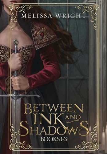Between Ink and Shadows: Books 1-3 von Melissa Wright