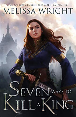 Seven Ways to Kill a King von Independently Published