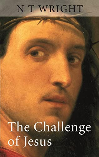 The Challenge of Jesus von SPCK Publishing