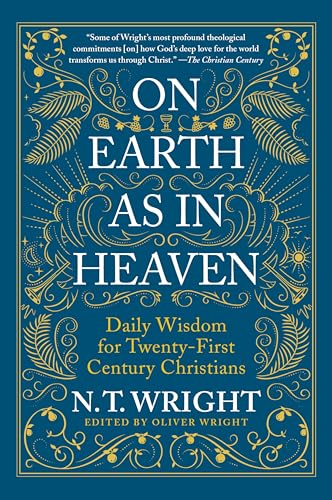 On Earth as in Heaven: Daily Wisdom for Twenty-First Century Christians von HarperCollins