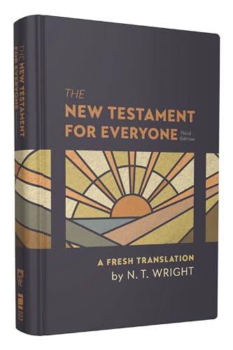The New Testament for Everyone, Third Edition, Hardcover: A Fresh Translation von Zondervan