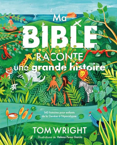 Ma Bible raconte une grande histoire : 140 histoires pour enfants de la Genèse à l’Apocalypse von Editions Excelsis