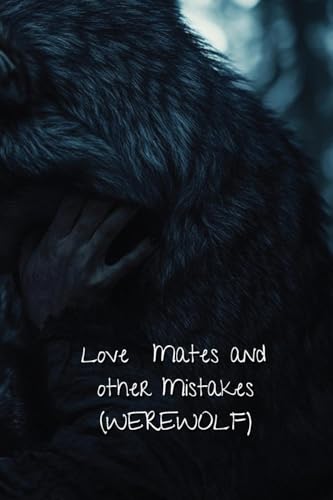 Love Mates and other Mistakes von Olivia Wright