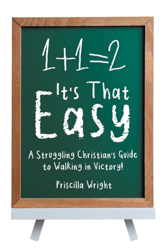 It's That Easy: A Struggling Christian's Guide to Walking in Victory! von Newman Springs